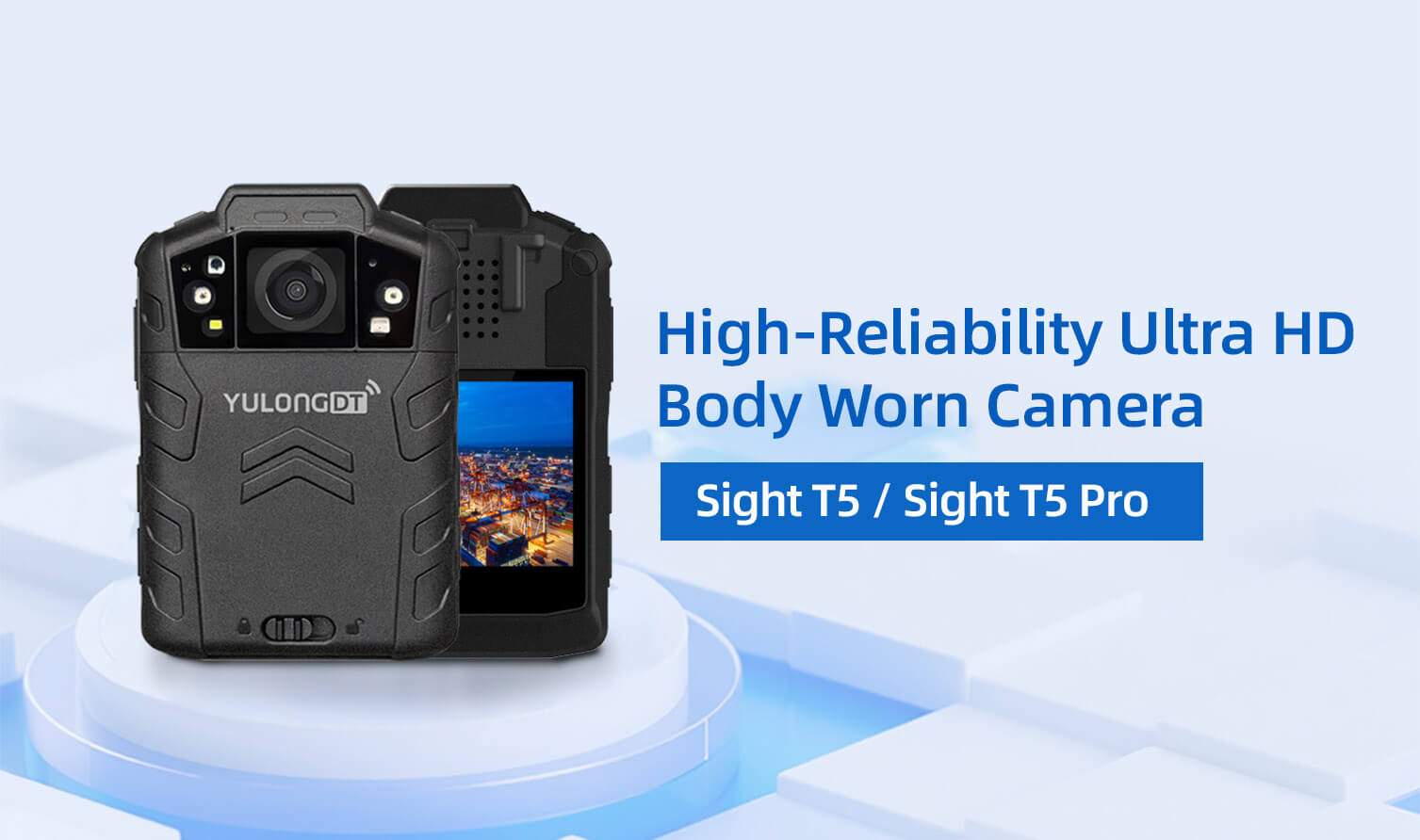 New Launch: Sight T5 / Sight T5 Pro High-Reliability 4K Ultra HD Body Worn Camera